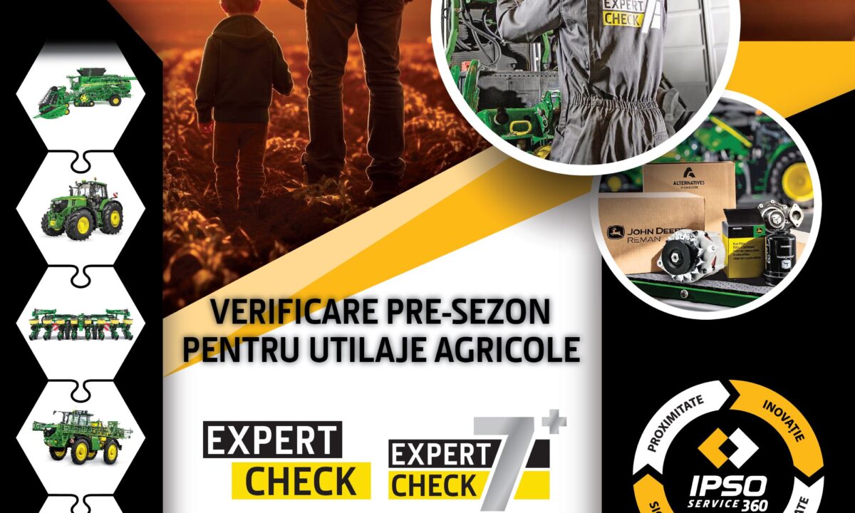 EXPERT CHECK – VERIFICARE PRESEZON PENTRU UTILAJE AGRICOLE